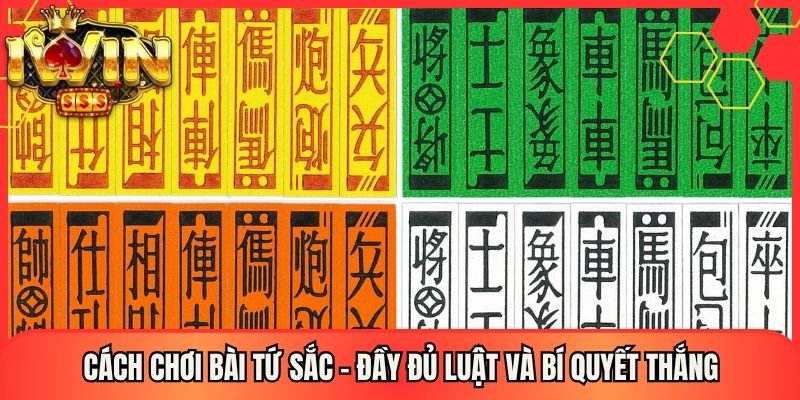 Cách Chơi Bài Tứ Sắc - Đầy Đủ Luật Và Bí Quyết Thắng 1 Cách Chơi Bài Tứ Sắc - Đầy Đủ Luật Và Bí Quyết Thắng