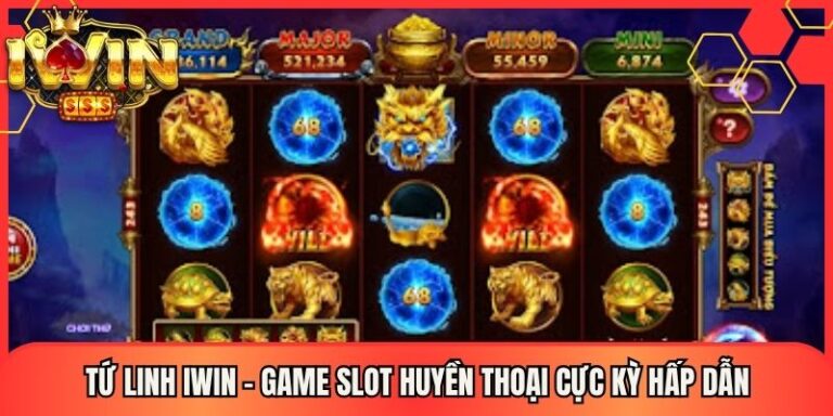 Tứ Linh Iwin - Game Slot Huyền Thoại Cực Kỳ Hấp Dẫn 19 Tứ Linh Iwin - Game Slot Huyền Thoại Cực Kỳ Hấp Dẫn